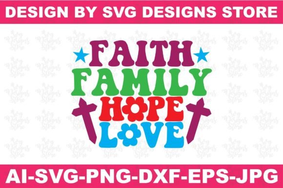 Faith Family Hope Love Christian Svg Png Review