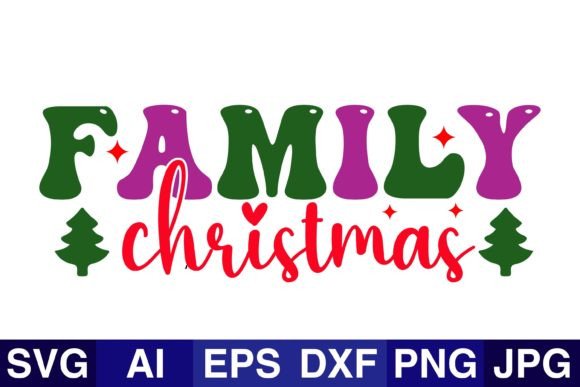 Family Christmas SVG Design for Crafters & Makers