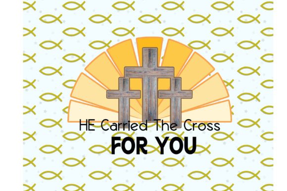 HE Carried the Cross for You Crafts